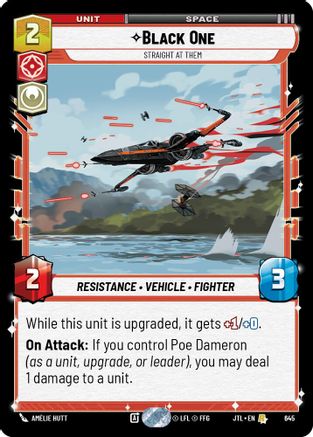 Black One - Straight At Them (Foil) (645) - Jump to Lightspeed Foil - Premium Star Wars: Unlimited Single from Fantasy Flight Games - Just $0.35! Shop now at Game Crave Tournament Store