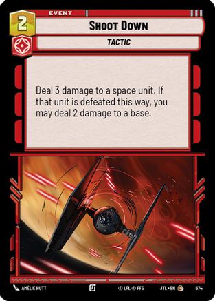 Shoot Down (Foil) (674) - Jump to Lightspeed Foil - Premium Star Wars: Unlimited Single from Fantasy Flight Games - Just $0.08! Shop now at Game Crave Tournament Store