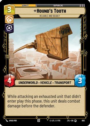 Hound's Tooth - Reliable and Deadly (Foil) (683) - Jump to Lightspeed Foil - Premium Star Wars: Unlimited Single from Fantasy Flight Games - Just $0.08! Shop now at Game Crave Tournament Store