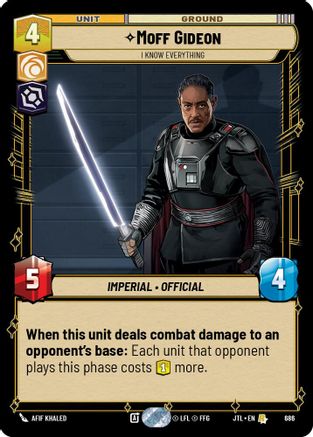 Moff Gideon - I Know Everything (Foil) (686) - Jump to Lightspeed Foil - Premium Star Wars: Unlimited Single from Fantasy Flight Games - Just $0.12! Shop now at Game Crave Tournament Store