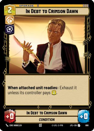 In Debt to Crimson Dawn (Foil) (690) - Jump to Lightspeed Foil - Premium Star Wars: Unlimited Single from Fantasy Flight Games - Just $0.08! Shop now at Game Crave Tournament Store