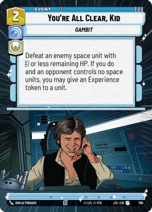 You're All Clear, Kid (Hyperspace Foil) (789) - Jump to Lightspeed Foil - Premium Star Wars: Unlimited Single from Fantasy Flight Games - Just $0.16! Shop now at Game Crave Tournament Store