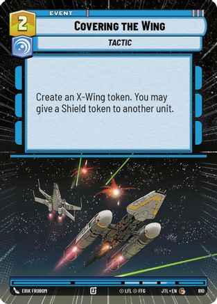 Covering the Wing (Hyperspace Foil) (810) - Jump to Lightspeed Foil - Premium Star Wars: Unlimited Single from Fantasy Flight Games - Just $0.08! Shop now at Game Crave Tournament Store