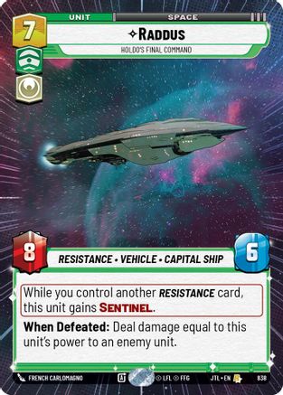 Raddus - Holdo's Final Command (Hyperspace Foil) (838) - Jump to Lightspeed Foil - Premium Star Wars: Unlimited Single from Fantasy Flight Games - Just $0.32! Shop now at Game Crave Tournament Store