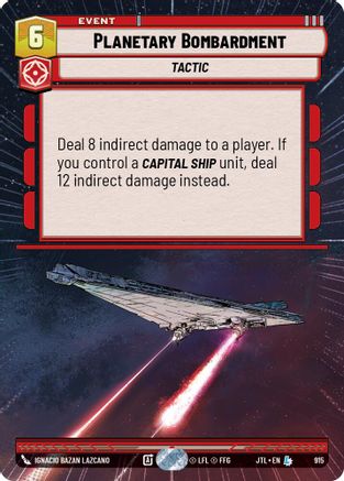Planetary Bombardment (Hyperspace Foil) (915) - Jump to Lightspeed Foil - Premium Star Wars: Unlimited Single from Fantasy Flight Games - Just $6.05! Shop now at Game Crave Tournament Store