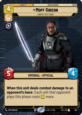 Moff Gideon - I Know Everything (Hyperspace Foil) (922) - Jump to Lightspeed Foil - Premium Star Wars: Unlimited Single from Fantasy Flight Games - Just $0.48! Shop now at Game Crave Tournament Store