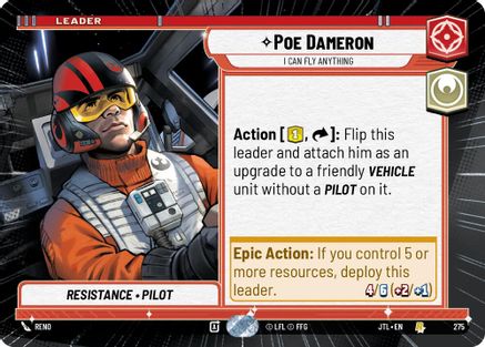 Poe Dameron - I Can Fly Anything (Hyperspace) (275) - Jump to Lightspeed - Premium Star Wars: Unlimited Single from Fantasy Flight Games - Just $0.08! Shop now at Game Crave Tournament Store
