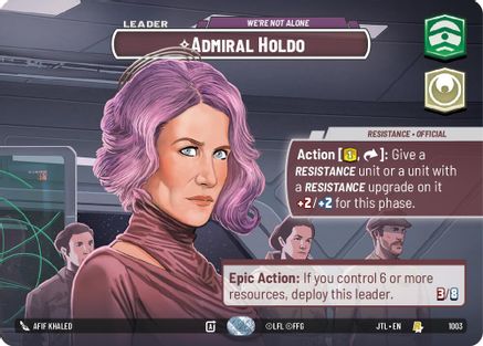 Admiral Holdo - We're Not Alone (Showcase) (1003) - Jump to Lightspeed Foil - Premium Star Wars: Unlimited Single from Fantasy Flight Games - Just $12.71! Shop now at Game Crave Tournament Store