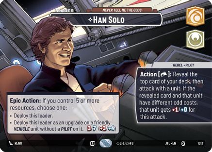 Han Solo - Never Tell Me the Odds (Showcase) (1013) - Jump to Lightspeed Foil - Premium Star Wars: Unlimited Single from Fantasy Flight Games - Just $19.48! Shop now at Game Crave Tournament Store