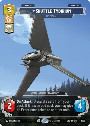 Shuttle Tydirium - Fly Casual (Prestige) (1042) - Jump to Lightspeed - Premium Star Wars: Unlimited Single from Fantasy Flight Games - Just $0.45! Shop now at Game Crave Tournament Store