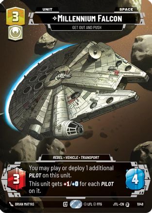 Millennium Falcon - Get Out And Push (Prestige) (1048) - Jump to Lightspeed - Premium Star Wars: Unlimited Single from Fantasy Flight Games - Just $2.17! Shop now at Game Crave Tournament Store
