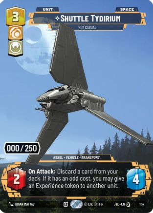 Shuttle Tydirium - Fly Casual (Serialized) (1114) - Jump to Lightspeed Foil - Premium Star Wars: Unlimited Single from Fantasy Flight Games - Just $59.13! Shop now at Game Crave Tournament Store
