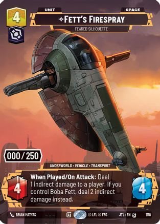 Fett's Firespray - Feared Silhouette (Serialized) (1118) - Jump to Lightspeed Foil - Premium Star Wars: Unlimited Single from Fantasy Flight Games - Just $108! Shop now at Game Crave Tournament Store