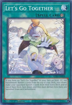 Let's Go Together (ALIN-EN068) - Alliance Insight 1st Edition - Premium Yugioh Single from Konami - Just $0.25! Shop now at Game Crave Tournament Store
