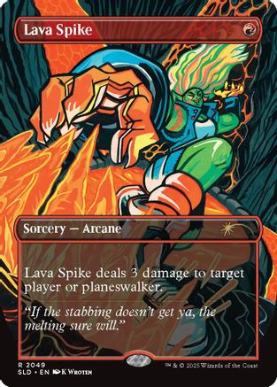 Lava Spike (2049) (SLD-2049) - Secret Lair Drop Series - Premium MTG Single from Wizards of the Coast - Just $0.79! Shop now at Game Crave Tournament Store
