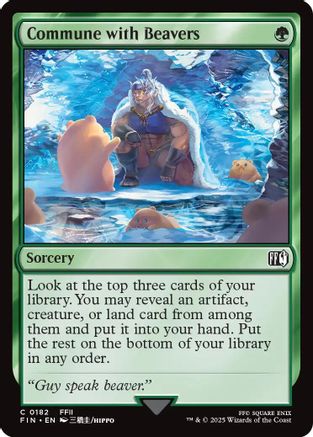 Commune with Beavers (FIN-182) - FINAL FANTASY Foil - Premium MTG Single from Wizards of the Coast - Just $0.08! Shop now at Game Crave Tournament Store