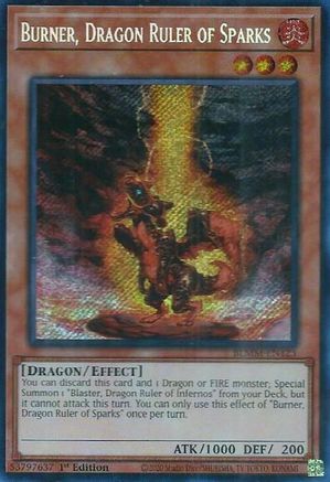 Burner, Dragon Ruler of Sparks (BLMM-EN123) - Battles of Legend: Monster Mayhem 1st Edition