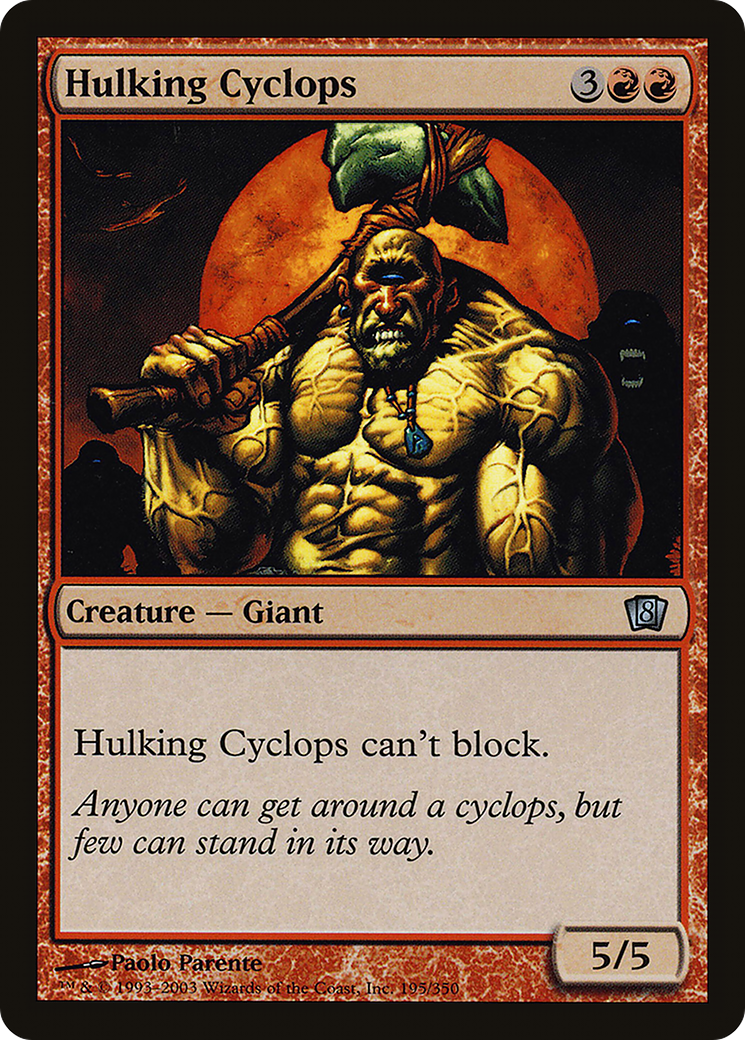 Hulking Cyclops (8ED-195★) - 8th Edition