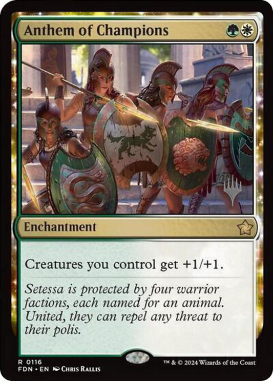 Anthem of Champions (PPDFT-116) - Foundations Promos: (enchantment) Foil