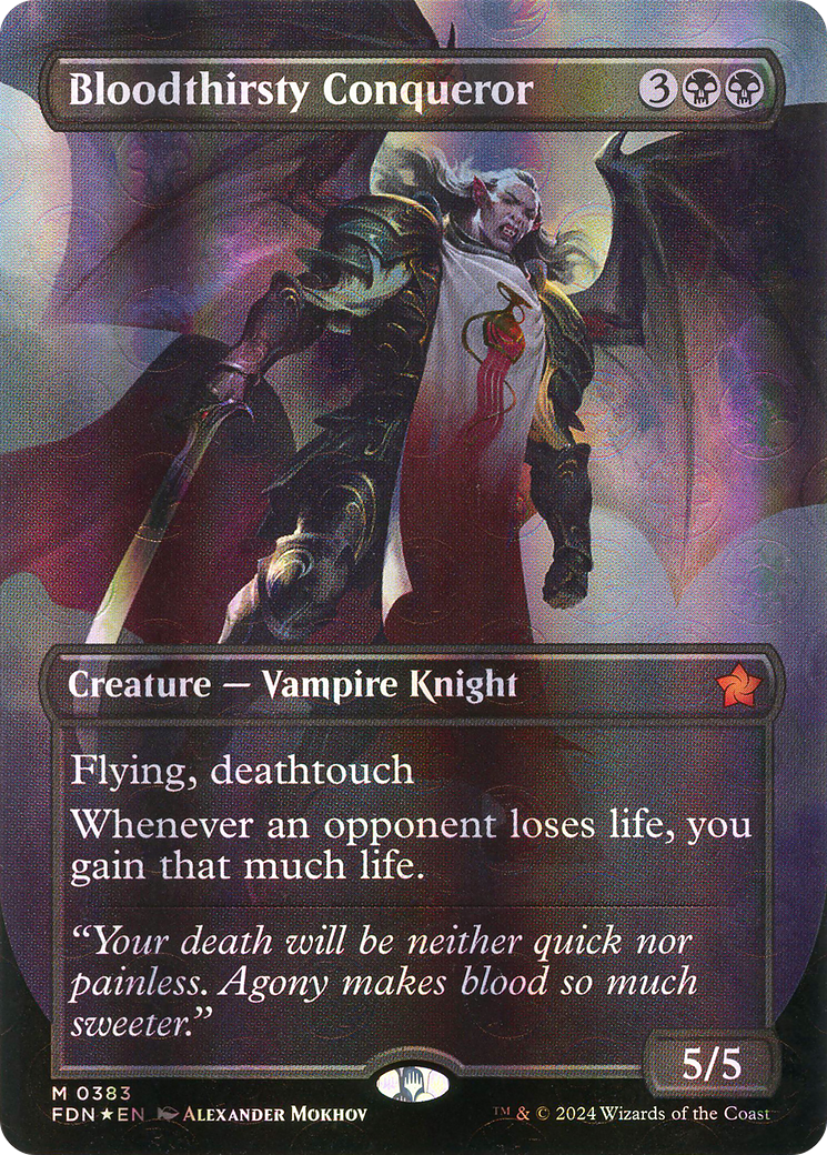 Bloodthirsty Conqueror (FDN-383) - Foundations (Borderless) Foil - Premium MTG Single from Wizards of the Coast - Just $60.34! Shop now at Game Crave Tournament Store