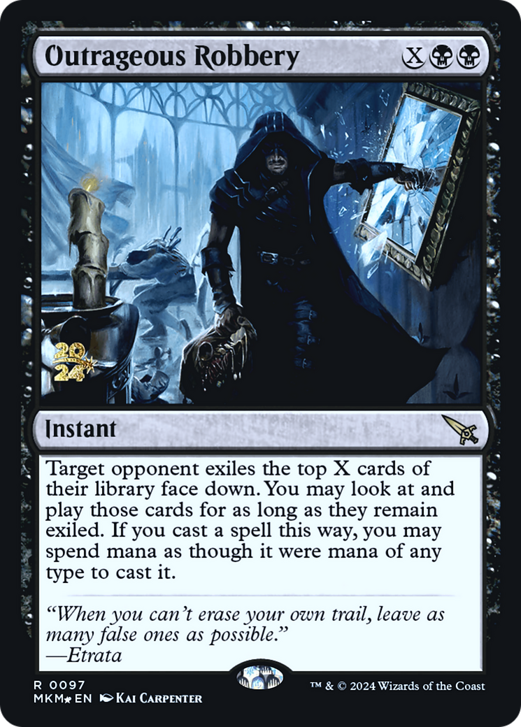 Outrageous Robbery (PMKM-97S) - Murders at Karlov Manor Promos Foil - Premium MTG Single from Wizards of the Coast - Just $0.81! Shop now at Game Crave Tournament Store