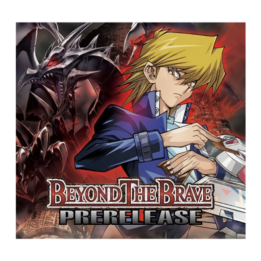 Yu-Gi-Oh TCG - Beyond The Brave Premiere Event