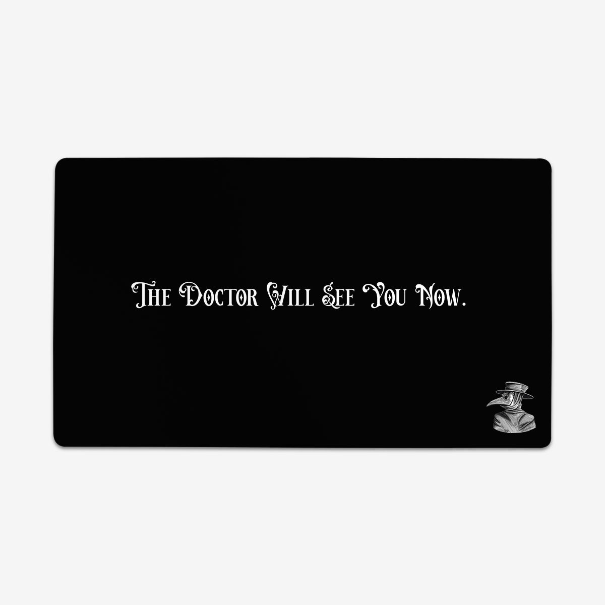 The Doctor Will See You Now Playmat - Premium Playmat from Inked Gaming - Just $34.99! Shop now at Game Crave Tournament Store