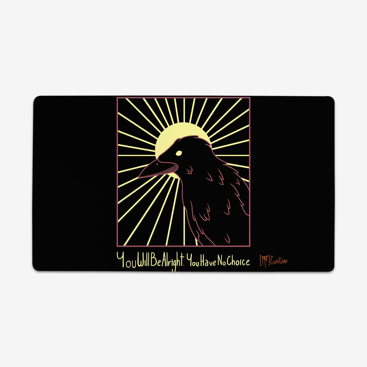 You Will Be Alright Playmat - Premium Playmat from Inked Gaming - Just $34.99! Shop now at Game Crave Tournament Store