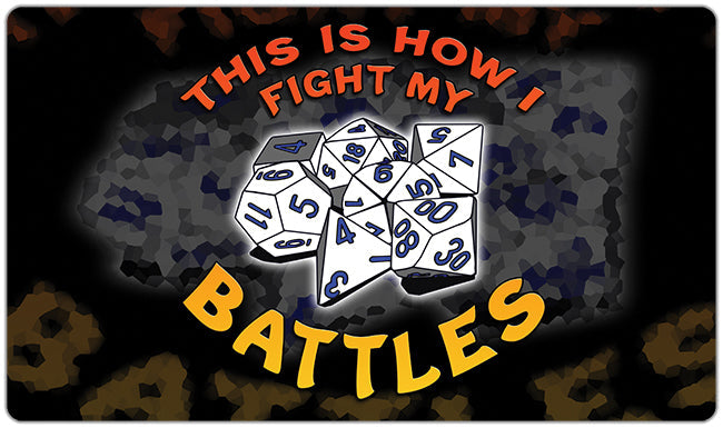 This Is How I Fight My Battles Playmat - Premium Playmat from Inked Gaming - Just $34.99! Shop now at Game Crave Tournament Store