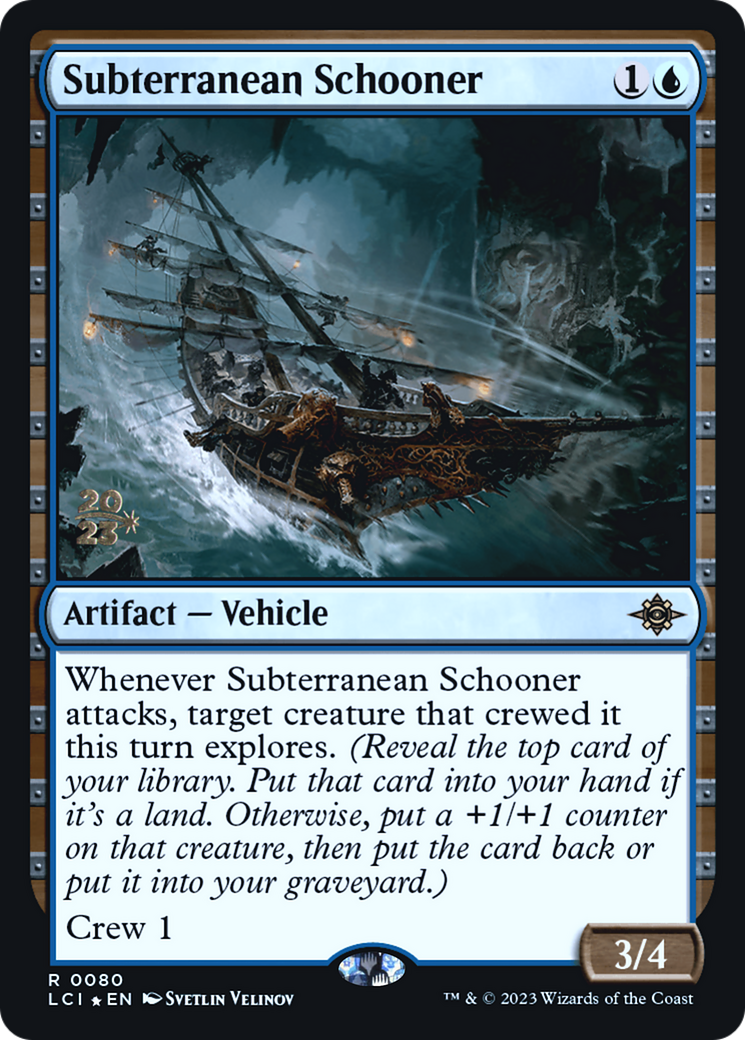 Subterranean Schooner (PLCI-80S) - The Lost Caverns of Ixalan Promos Foil - Premium MTG Single from Wizards of the Coast - Just $0.55! Shop now at Game Crave Tournament Store