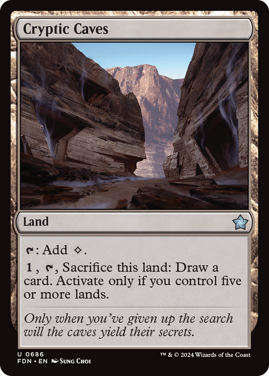 Cryptic Caves (FDN-686) - Foundations - Premium MTG Single from Wizards of the Coast - Just $0.25! Shop now at Game Crave Tournament Store