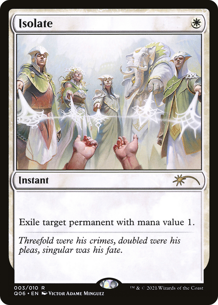 Isolate (Q06-003) - Pioneer Challenger Decks 2021 - Premium MTG Single from Wizards of the Coast - Just $0.08! Shop now at Game Crave Tournament Store