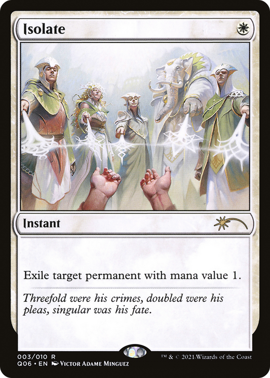 Isolate (Q06-003) - Pioneer Challenger Decks 2021 - Premium MTG Single from Wizards of the Coast - Just $0.08! Shop now at Game Crave Tournament Store
