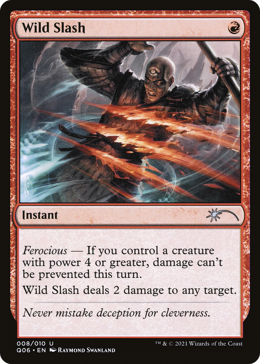 Wild Slash (Q06-008) - Pioneer Challenger Decks 2021 - Premium MTG Single from Wizards of the Coast - Just $0.08! Shop now at Game Crave Tournament Store