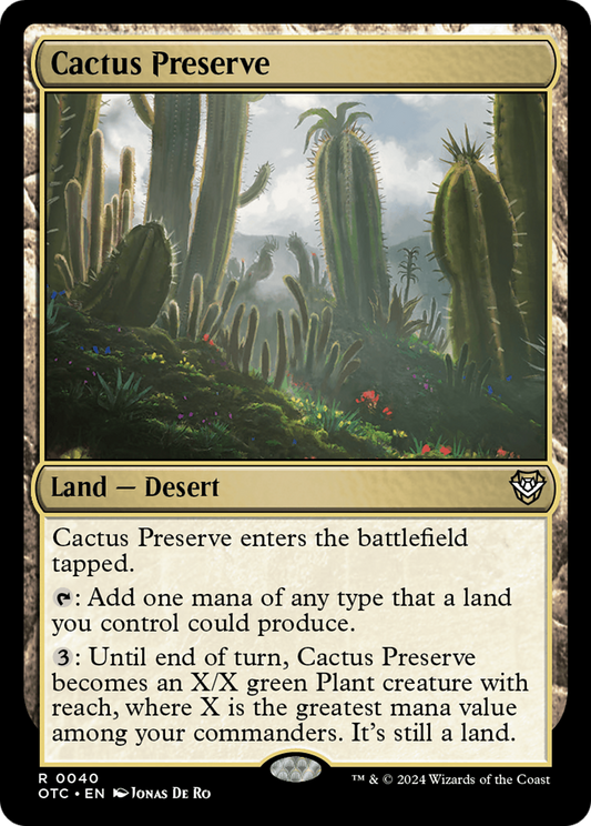 Cactus Preserve (OTC-040) - Outlaws of Thunder Junction Commander - Premium MTG Single from Wizards of the Coast - Just $0.93! Shop now at Game Crave Tournament Store
