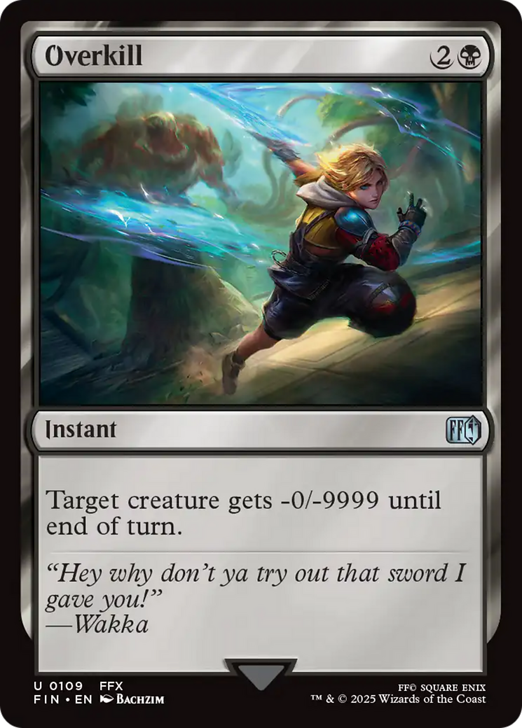Overkill (FIN-109) - FINAL FANTASY Foil - Premium MTG Single from Wizards of the Coast - Just $0.26! Shop now at Game Crave Tournament Store