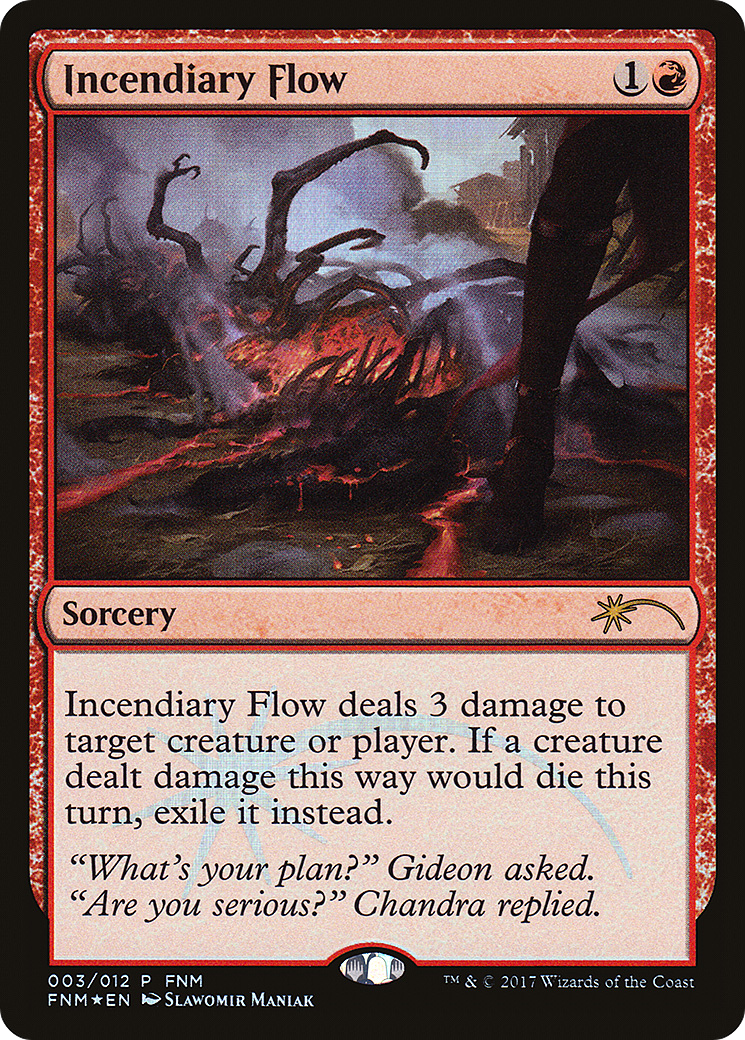 Incendiary Flow (F17-003) - Friday Night Magic 2017 Foil