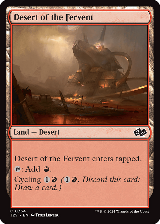 Desert of the Fervent (J25-764) - Foundations Jumpstart - Premium MTG Single from Wizards of the Coast - Just $0.25! Shop now at Game Crave Tournament Store