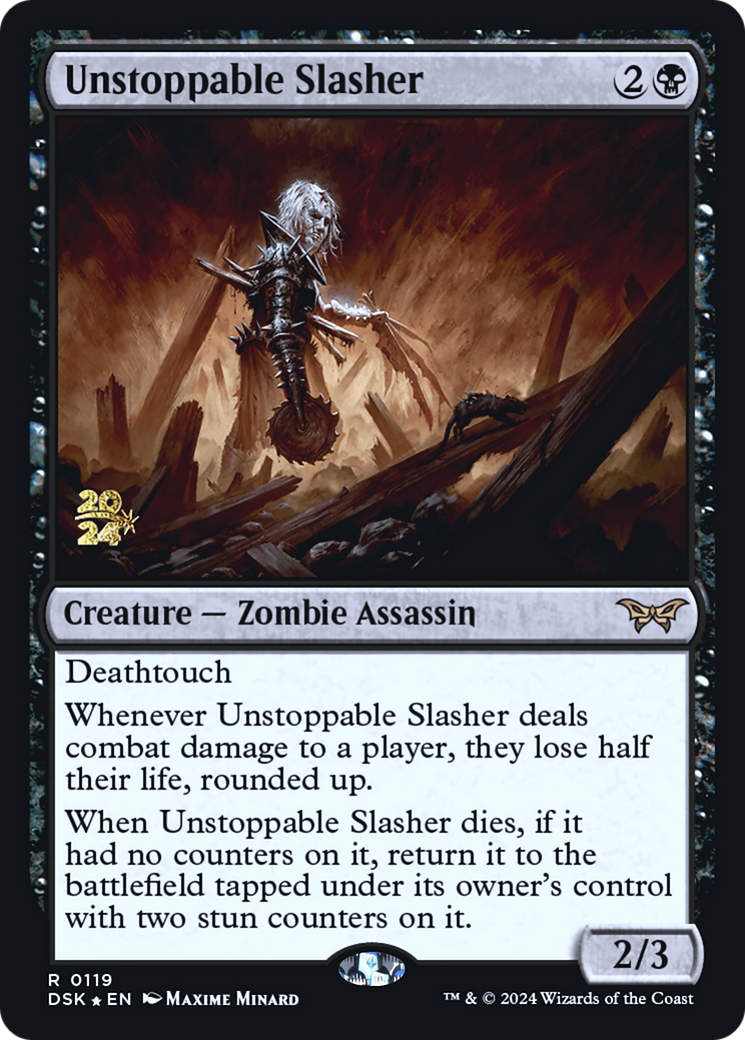 Unstoppable Slasher (PDSK-119S) - Duskmourn: House of Horror Promos Foil - Premium MTG Single from Wizards of the Coast - Just $4.30! Shop now at Game Crave Tournament Store