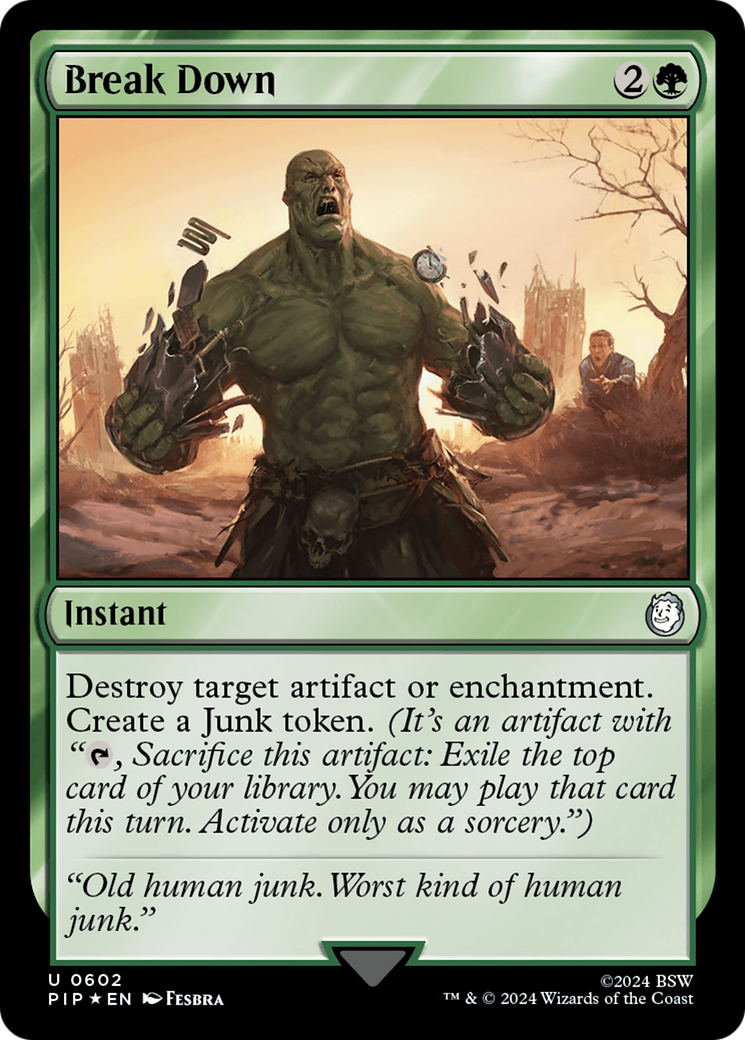 Break Down (PIP-602) - Fallout Foil - Premium MTG Single from Wizards of the Coast - Just $1.65! Shop now at Game Crave Tournament Store