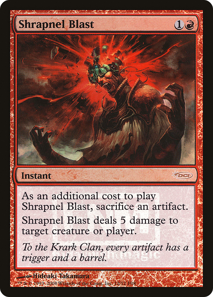 Shrapnel Blast (F08-012) - Friday Night Magic 2008 Foil - Premium MTG Single from Wizards of the Coast - Just $0.73! Shop now at Game Crave Tournament Store