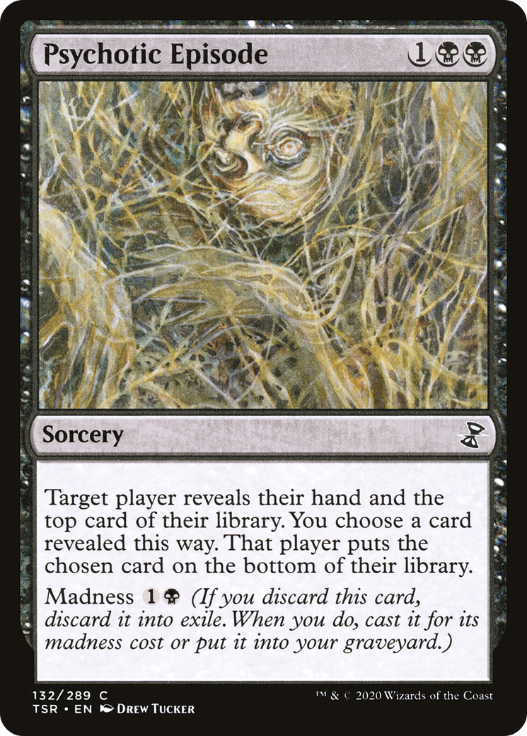 Psychotic Episode (TSR-132) - Time Spiral Remastered Foil - Premium MTG Single from Wizards of the Coast - Just $0.08! Shop now at Game Crave Tournament Store