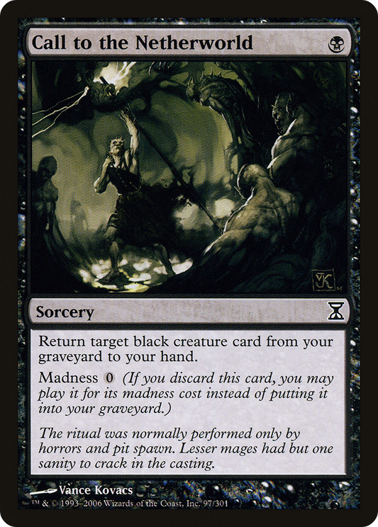 Call to the Netherworld (TSP-097) - Time Spiral - Premium MTG Single from Wizards of the Coast - Just $0.10! Shop now at Game Crave Tournament Store