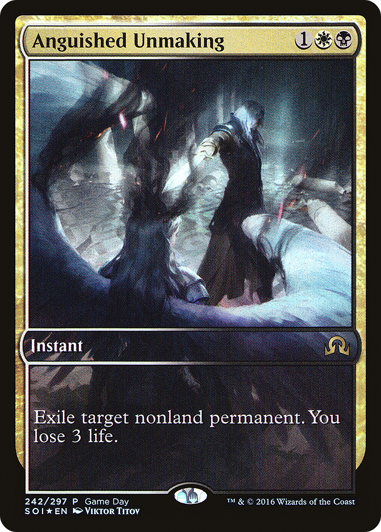 Anguished Unmaking (PSOI-242) - Shadows over Innistrad Promos Foil - Premium MTG Single from Wizards of the Coast - Just $3.73! Shop now at Game Crave Tournament Store