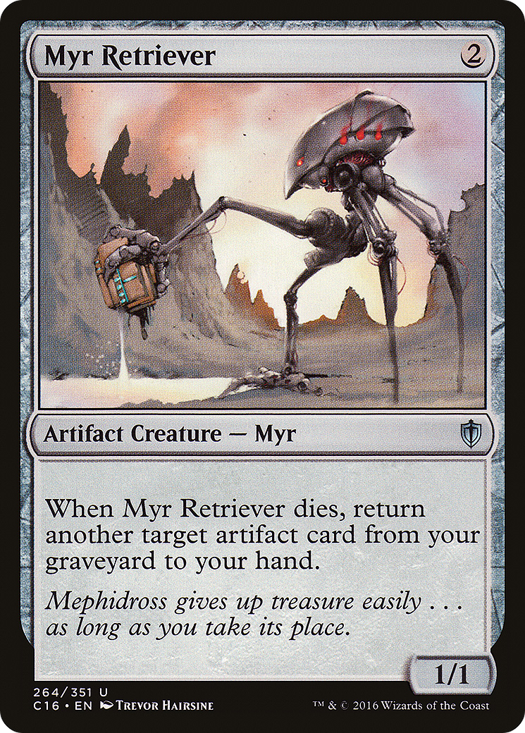 Myr Retriever (C16-264) - Commander 2016 - Premium MTG Single from Wizards of the Coast - Just $0.31! Shop now at Game Crave Tournament Store