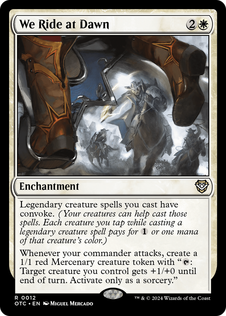 We Ride at Dawn (OTC-012) - Outlaws of Thunder Junction Commander - Premium MTG Single from Wizards of the Coast - Just $0.25! Shop now at Game Crave Tournament Store