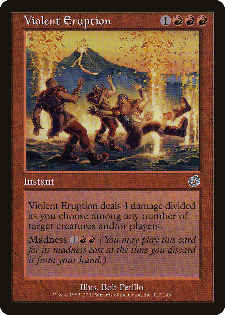 Violent Eruption (TOR-117) - Torment - Premium MTG Single from Wizards of the Coast - Just $0.08! Shop now at Game Crave Tournament Store
