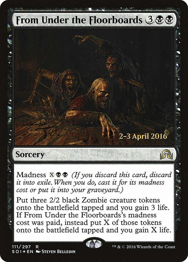 From Under the Floorboards (PSOI-111S) - Shadows over Innistrad Promos Foil - Premium MTG Single from Wizards of the Coast - Just $1.04! Shop now at Game Crave Tournament Store
