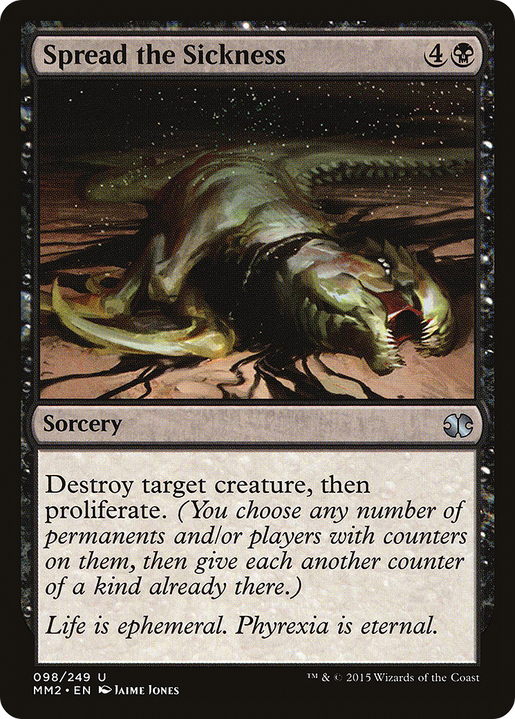 Spread the Sickness (MM2-098) - Modern Masters 2015 - Premium MTG Single from Wizards of the Coast - Just $0.08! Shop now at Game Crave Tournament Store