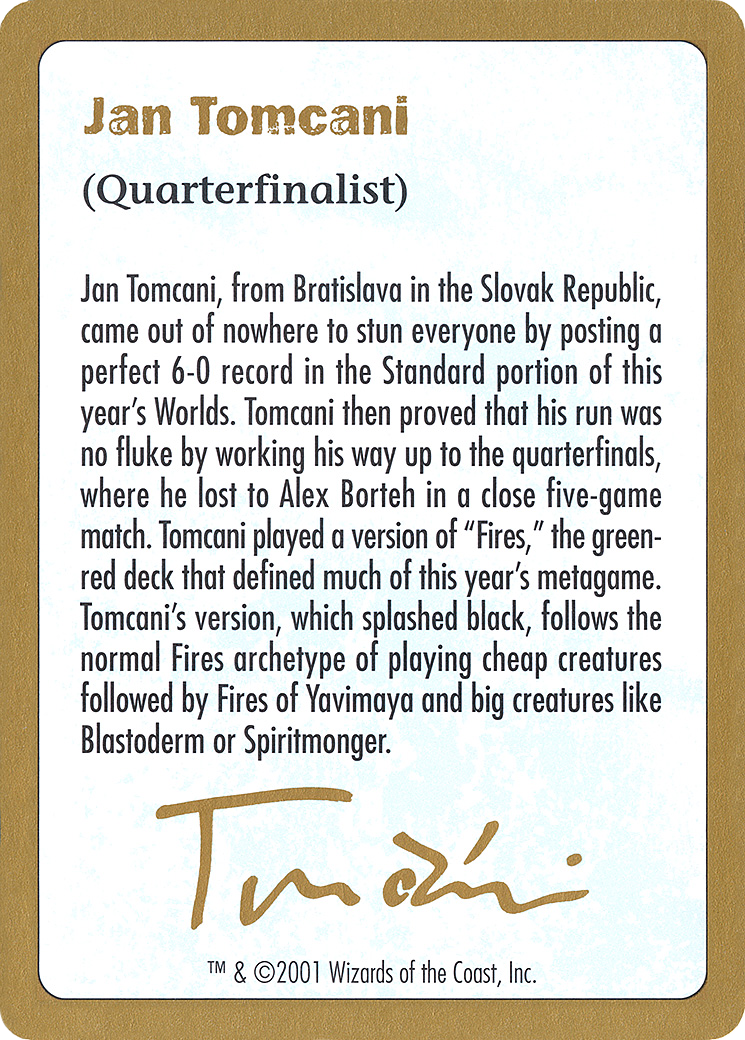 Jan Tomcani Bio (WC01-JT0A) - World Championship Decks 2001 - Premium MTG Single from Wizards of the Coast - Just $0.12! Shop now at Game Crave Tournament Store